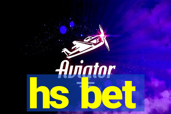 hs bet